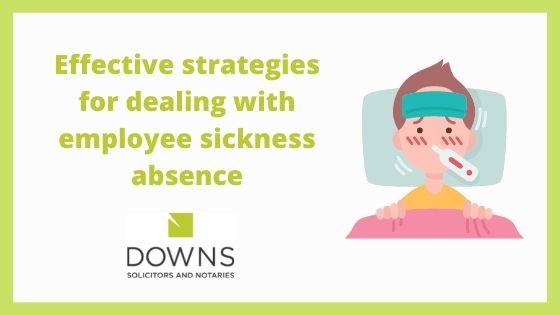 Effective strategies for dealing with employee sickness absence